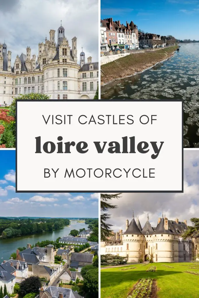 repin: visit castles of the loire valley by motorcycle